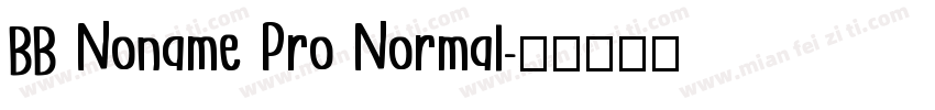 BB Noname Pro Normal字体转换